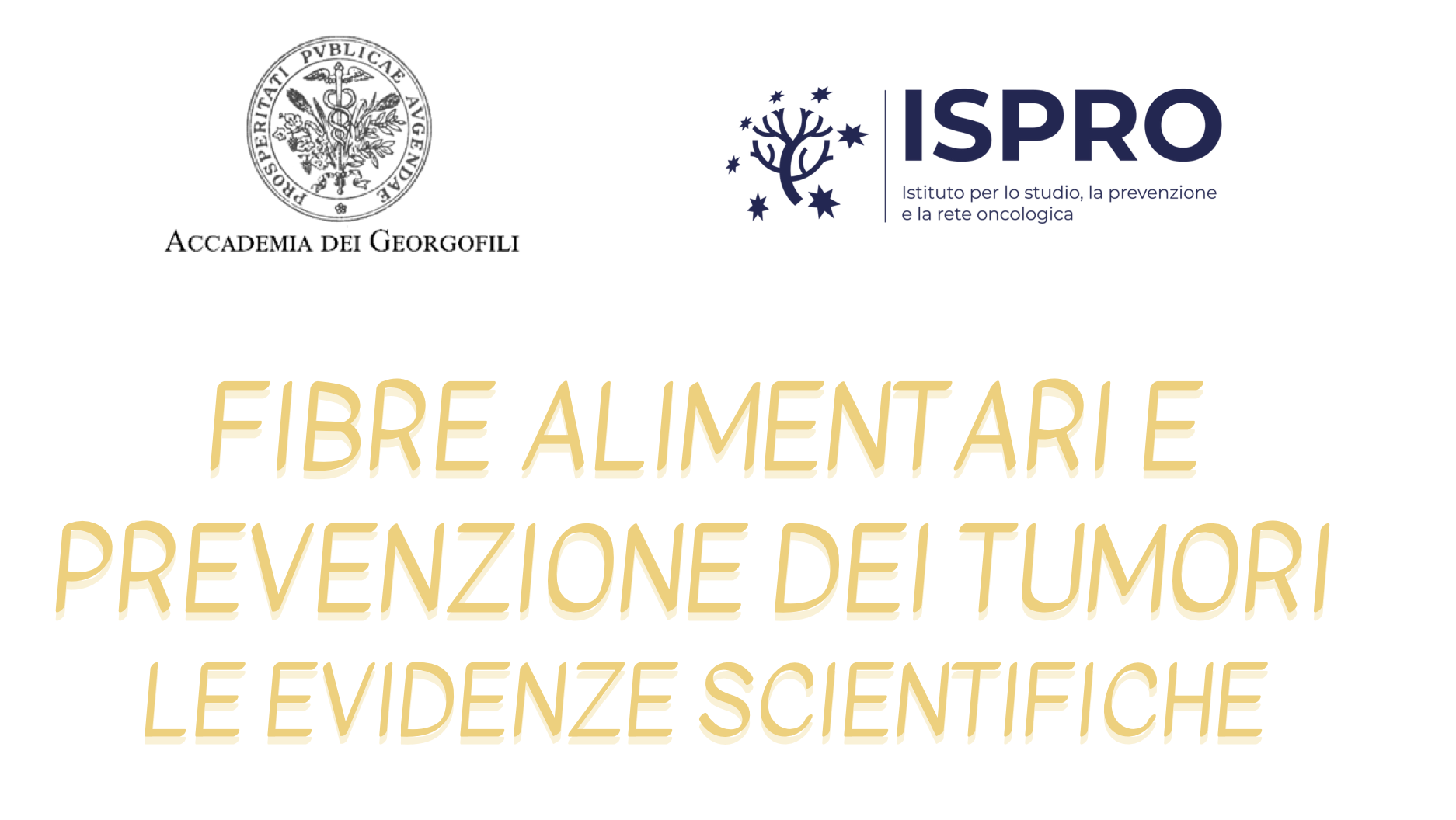Fibre alimentari e prevenzione dei tumori. Le evidenze scientifiche